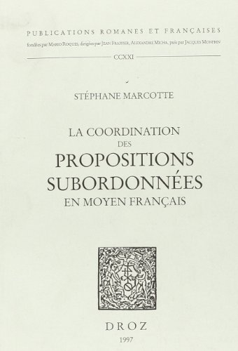 La coordination des propositions subordonnées en moyen français