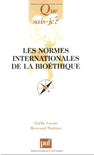 Les normes internationales de la bioéthique