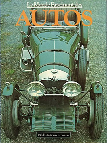 le monde fascinant des autos (le monde fascinant des...)
