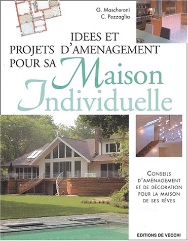 idées et projets d'aménagement pour sa maison individuelle