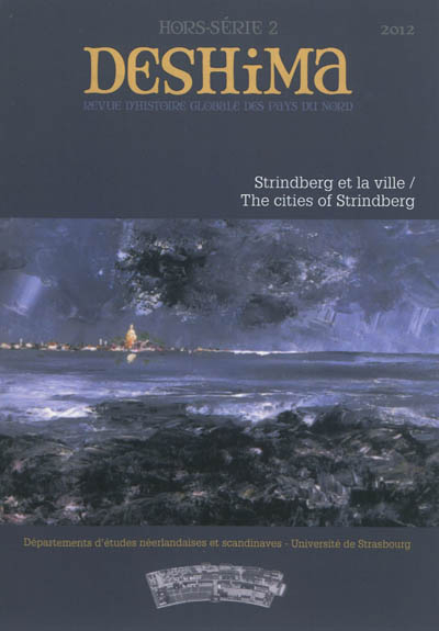 Deshima, hors série, n° 2. Strindberg et la ville : actes du 17e Colloque international August Strin