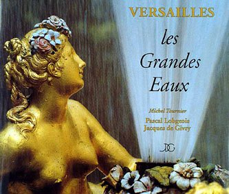 Versailles, les Grandes Eaux