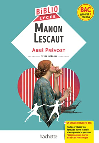 Manon Lescaut : texte intégral : bac général & techno