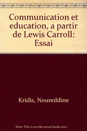 Communication et éducation à partir de Lewis Carroll