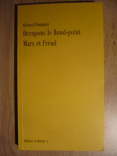 Occupons le rond-point Marx et Freud