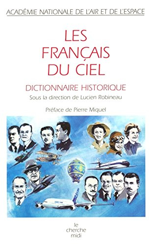 Les Français du ciel : dictionnaire historique