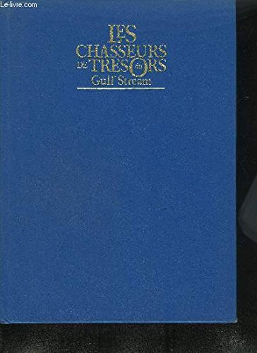 Les Chasseurs de trésor du Gulf Stream