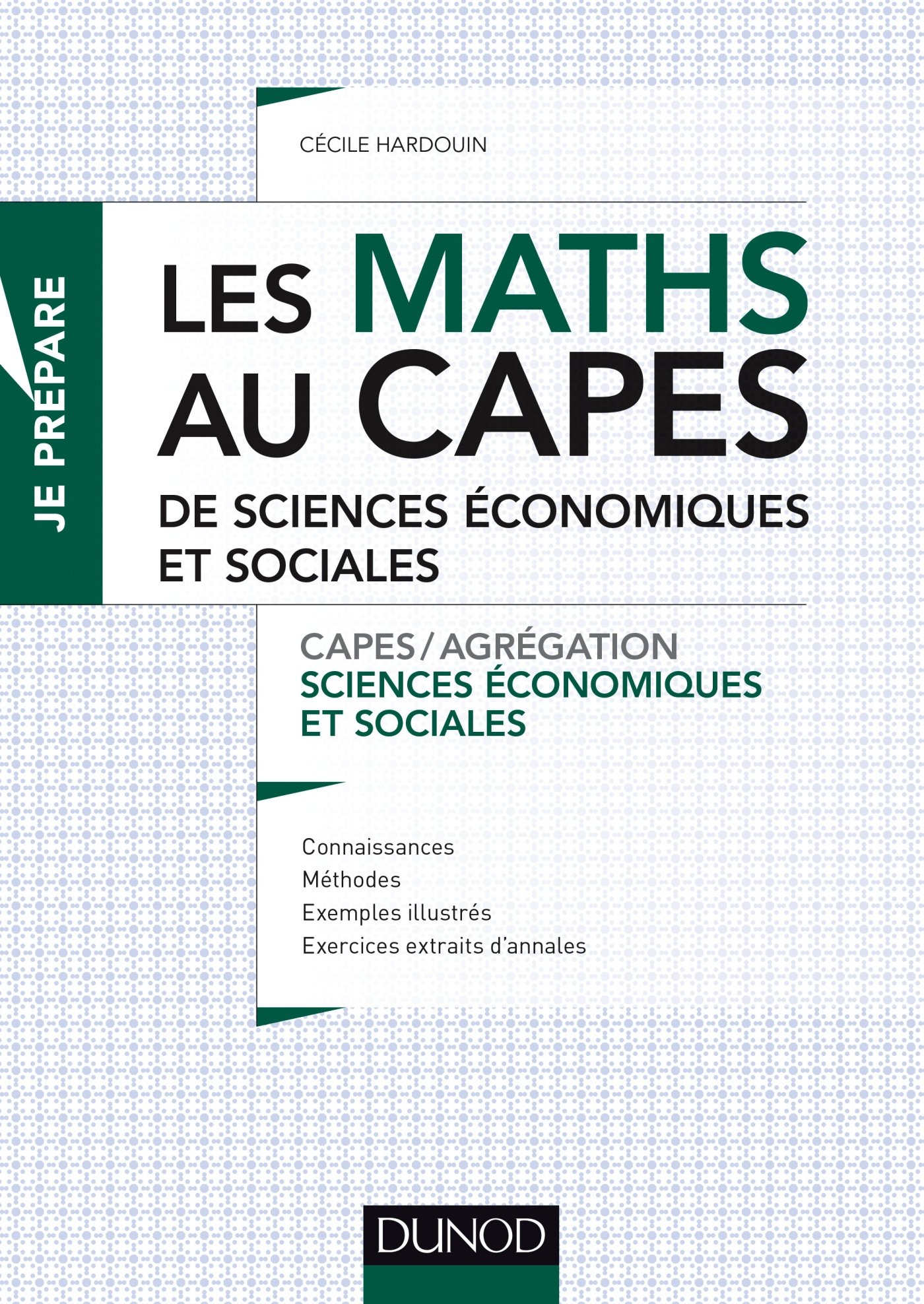 Les maths au Capes de sciences économiques et sociales : Capes-Agrégation sciences économiques et so