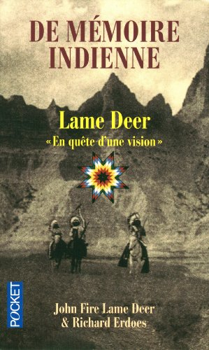 De mémoire indienne : Lame Deer, en quête d'une vision