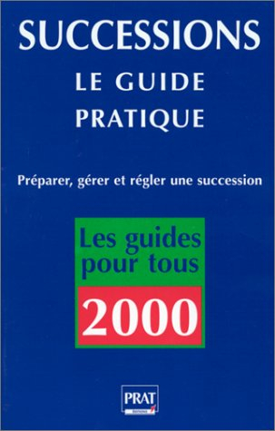 successions : le guide pratique 2000