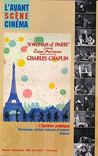 Avant-scène cinéma (L'), n° 682. A woman of Paris. L'opinion publique : découpage, cartons français 