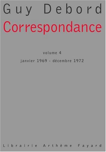 Correspondance. Vol. 4. Janvier 1969-décembre 1972