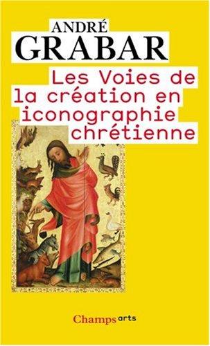 Les voies de la création en iconographie chrétienne : Antiquité et Moyen Age