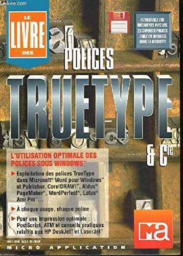 Le livre des polices True Type & Cie