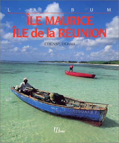 Ile Maurice, Ile de la Réunion