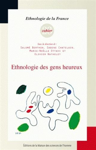 Ethnologie des gens heureux