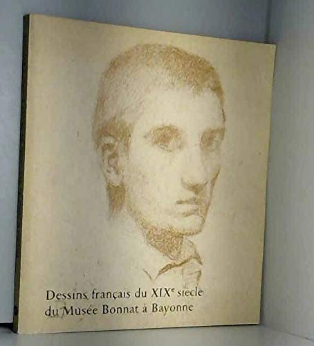 dessins français du xixe siècle du musée bonnat à bayonne