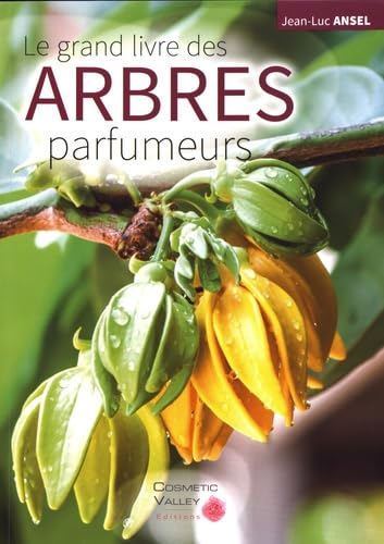 Les arbres parfumeurs