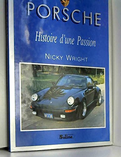 Porsche : histoire d'une passion