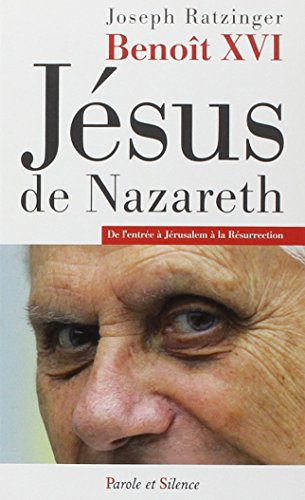 Jésus de Nazareth. Vol. 2. De l'entrée à Jérusalem à la résurrection