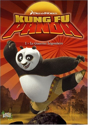 Kung fu Panda. Vol. 1. Le guerrier légendaire