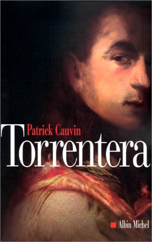 Torrentera : l'homme qui mourut deux fois