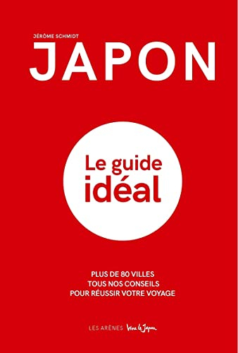 Japon : le guide idéal