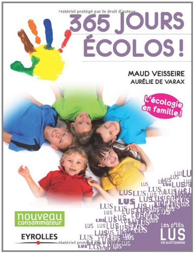 365 jours écolos : l'écologie en famille