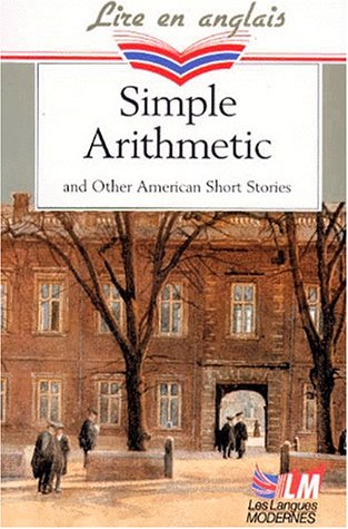 Simple arithmetic : and other american short stories