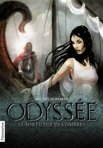 Odyssée. Vol. 3. Le sortilège des ombres
