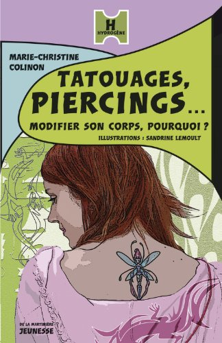 Tatouages, piercings... modifier son corps en douceur