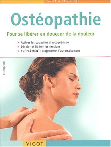 Ostéopathie : pour se libérer en douceur de la douleur