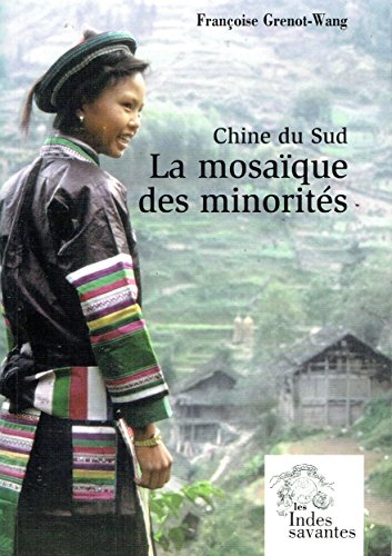 Chine du Sud, la mosaïque des minorités
