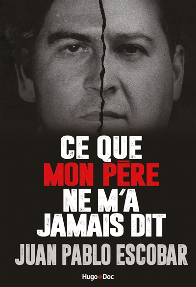 Ce que mon père ne m'a jamais dit : Pablo Escobar in fraganti
