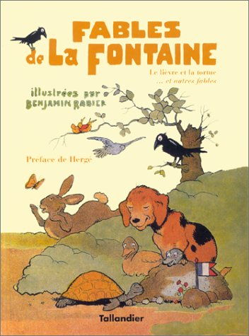 Fables de La Fontaine. Vol. 2. Le lièvre et la tortue : et autres fables