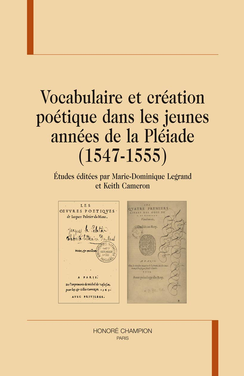 Vocabulaire et création poétique dans les jeunes années de la Pléiade : 1547-1555