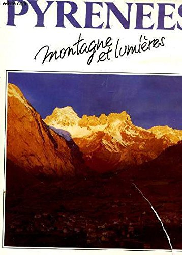 Pyrénées, montagne et lumières