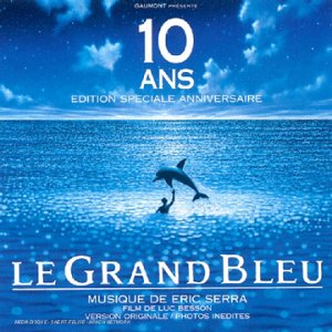le grand bleu : 10 ans edition speciale anniversaire