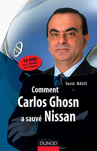 Comment Carlos Ghosn a sauvé Nissan