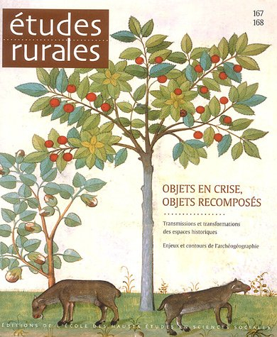 Etudes rurales, n° 167-168. Objets en crise, objets recomposés : transmissions et transformations de