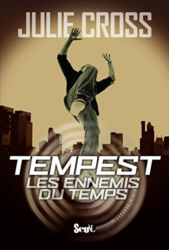 Tempest. Les ennemis du temps