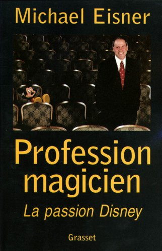 Profession magicien : la passion Disney