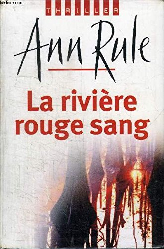 la rivière rouge sang