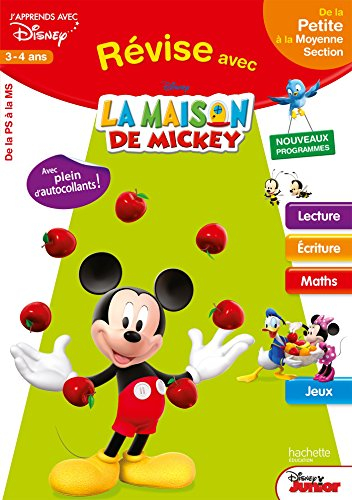 Révise avec La maison de Mickey : de la petite à la moyenne section, 3-4 ans : lecture, écriture, ma
