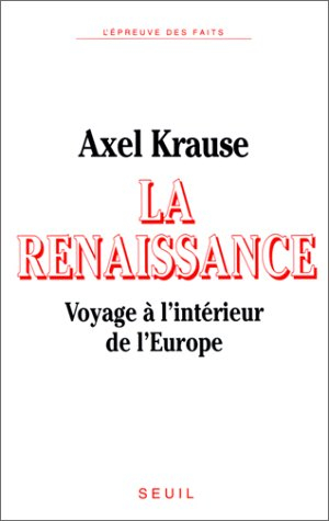 La Renaissance : voyage à l'intérieur de l'Europe
