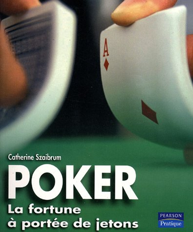 Poker : la fortune à portée de jetons
