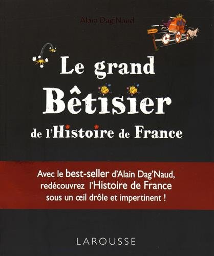 Le grand bêtisier de l'histoire de France