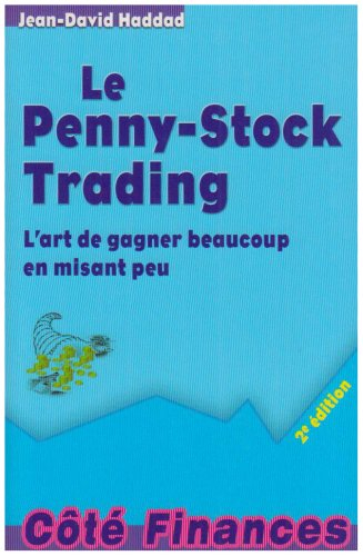 Le penny-stock trading : l'art de gagner beaucoup en misant peu