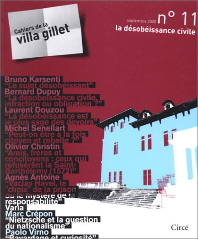 Cahiers de la villa Gillet (Les), n° 11. La désobéissance civile