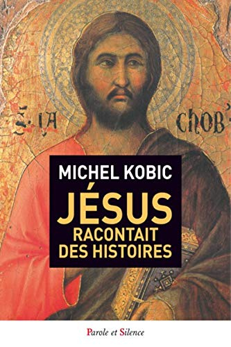 Jésus racontait des histoires : quelques paraboles embarrassantes